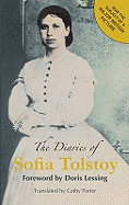 The Diaries of Sofia Tolstoy: First English Translation