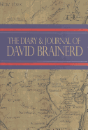 The Diary and Journal of David Brainerd