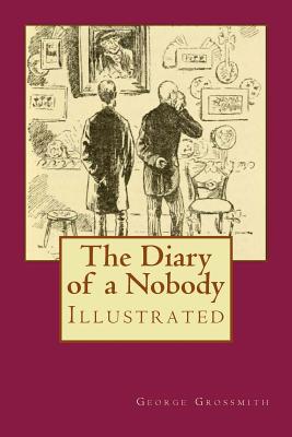 The Diary of a Nobody: Illustrated - Grossmith, George