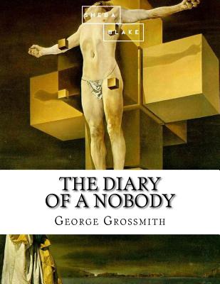 The Diary of a Nobody - Blake, Sheba, and Grossmith, George