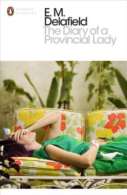 The Diary of a Provincial Lady - Delafield, E.M.