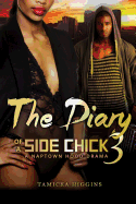 The Diary of a Side Chick 3: A Naptown Hood Drama