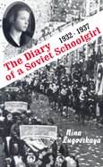 The Diary of a Soviet Schoolgirl: 1932-1937
