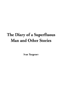 The Diary of a Superfluous Man and Other Stories