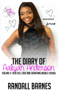 The Diary of Aaliyah Anderson Volume II: Teen Life, Love and Surviving Middle SC