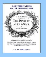 The Diary of an Old Soul (Illustrated): Daily Meditations on the Christian Life
