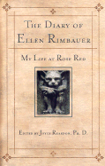 The Diary of Ellen Rimbauer: My Life at Rose Red - Reardon, Joyce (Editor), and Rimbauer, Steven (Afterword by)
