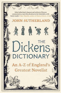 The Dickens Dictionary: An A-Z of England's Greatest Novelist