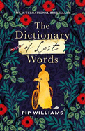 The Dictionary of Lost Words: The International Bestseller