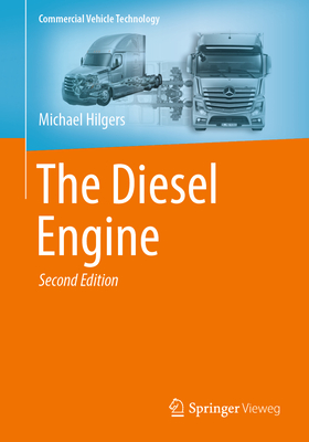 The Diesel Engine - Hilgers, Michael