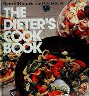 The Dieter's Cook Book - Better Homes and Gardens