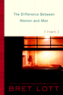 The Difference Between Women and Men: Stories - Lott, Bret