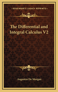 The Differential and Integral Calculus V2