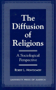 The Diffusion of Religions: A Sociological Perspective