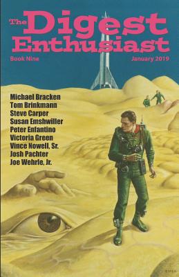 The Digest Enthusiast #9: Explore the World of Digest Magazines. - Bracken, Michael, and Brinkmann, Tom, and Carper, Steve