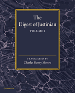 The Digest of Justinian (Volume 1)