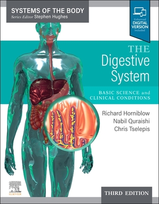 The Digestive System: Systems of the Body Series - Tselepis, Chris, and Quraishi, Mohammed Nabil, and Horniblow, Richard