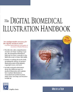 The Digital Biomedical Illustration Handbook