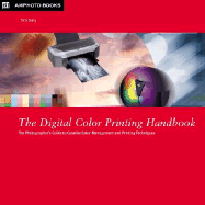 The Digital Color Printing Handbook - Daly, Tim