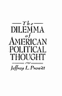 The Dilemma of American Political Thought