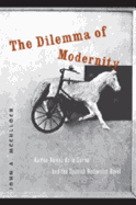 The Dilemma of Modernity: Ramn Gmez de la Serna and the Spanish Modernist Novel