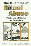 The Dilemma of Ritual Abuse: Cautions & Guides for Therapists