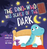 The Dino Who Was Scared of the Dark