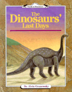 The Dinosaurs' Last Days