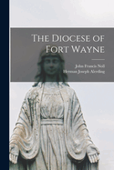 The Diocese of Fort Wayne