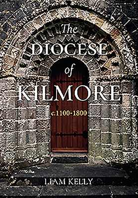 The Diocese of Kilmore - Kelly, Liam