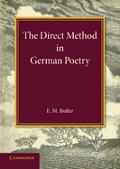 The Direct Method in German Poetry: An Inaugural Lecture Delivered on January 25th 1946