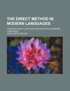 The Direct Method in Modern Languages: Contributions to Methods and Didactics in Modern Languages