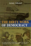 The Dirty Work of Democracy: A Year on the Streets with the Saps