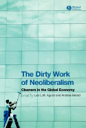 The Dirty Work of Neoliberalism: Cleaners in the Global Economy