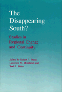 The Disappearing South?: Studies in Regional Change and Continuity