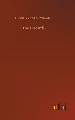 The Discards - McWhorter, Lucullus Virgil