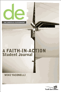 The Disciple Experiment Student Journal: A Faith-In-Action Student Journal