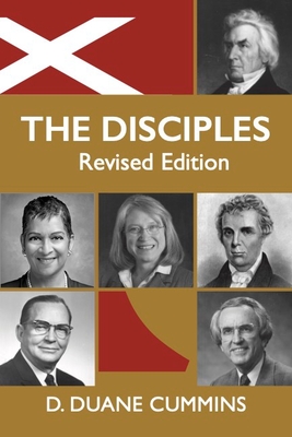 The Disciples; Revised Edition: A Struggle for Reformation - Cummins, D Duane