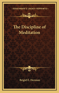 The Discipline of Meditation