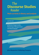 The Discourse Studies Reader: Main currents in theory and analysis