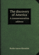 The Discovery of America a Commemoration Address - Hinsdale, B a