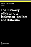 The Discovery of Historicity in German Idealism and Historism