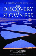 The Discovery Of Slowness