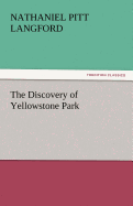 The Discovery of Yellowstone Park