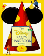 The Disney Party Handbook: 14 Fun Filled Parties 98