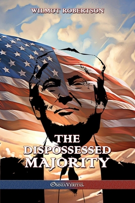 The Dispossessed Majority: New Edition - Robertson, Wilmot