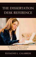 The Dissertation Desk Reference: The Doctoral Student's Manual to Writing the Dissertation