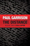 The Distance: Book Two: Collapse