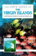 The Dive Sites of the Virgin Islands - Wood, Lawson
