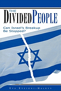 The Divided People: Can Israel's Breakup Be Stopped?